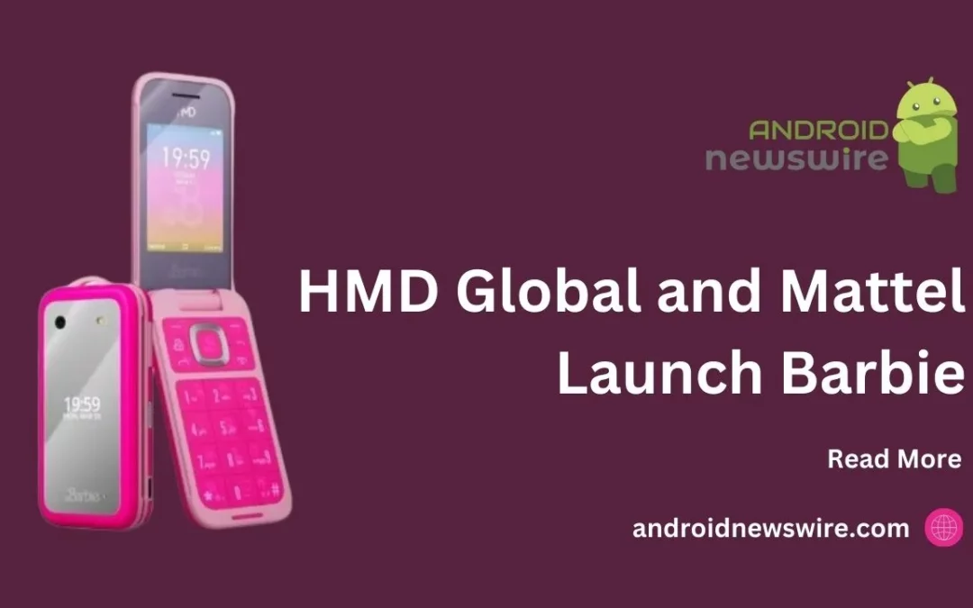 HMD Global and Mattel Launch Barbie-Themed Flip Phone to Combat SmartphoneAddiction