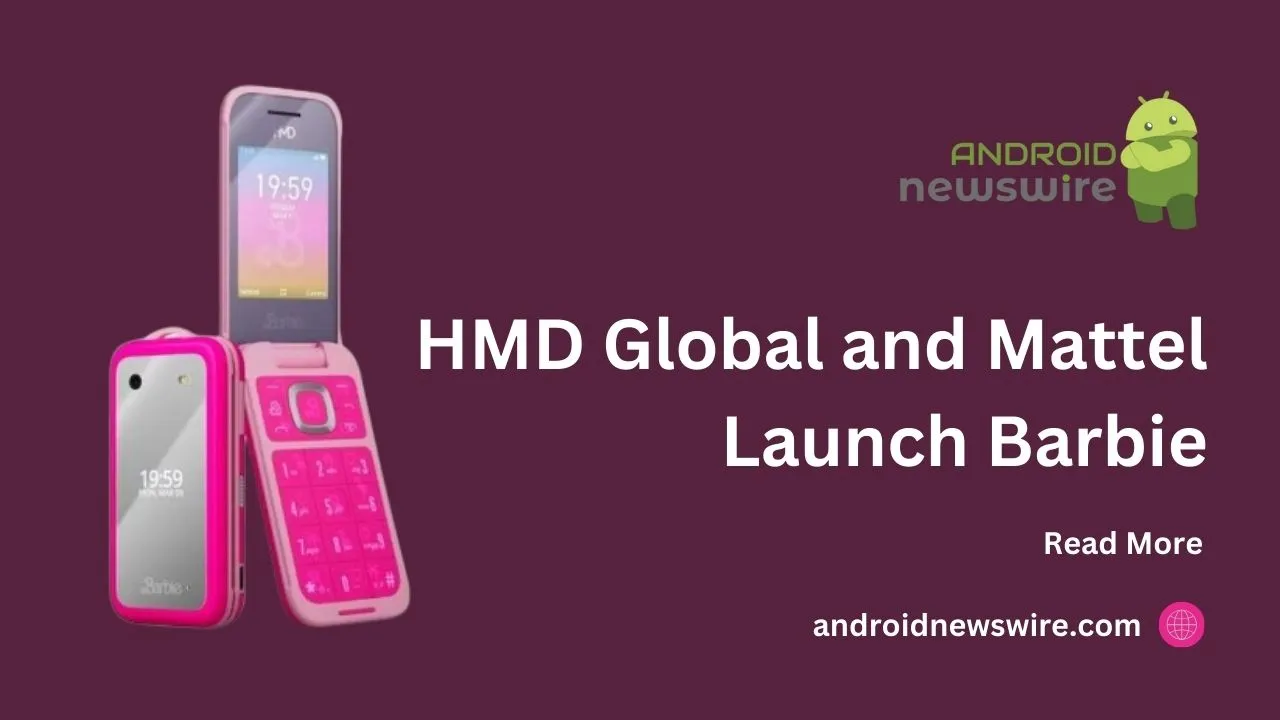 HMD Global phone and Mattel Launch Barbie