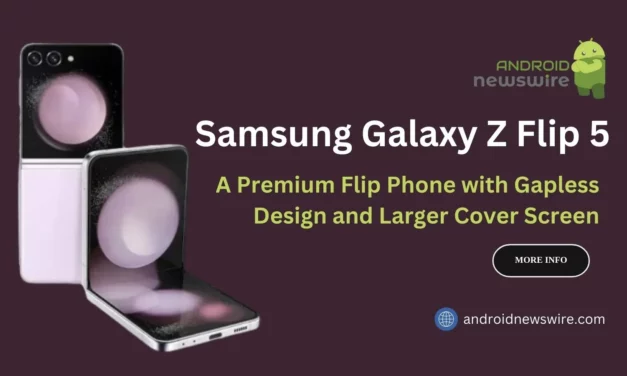 Samsung Galaxy Z Flip 5: A Premium Flip Phone with Gapless Design and Larger Cover Screen