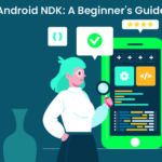 Android NDK: A Beginner's Guide