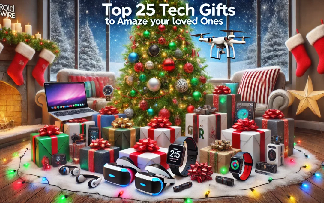 Christmas Magic: Top 25 Tech Gifts to Amaze Your Loved Ones